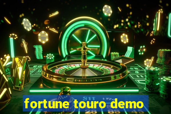 fortune touro demo